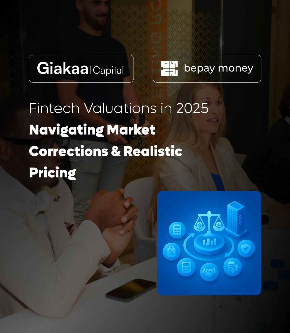 Fintech Valuations in 2025: Navigating Market Corrections & Realistic Pricing