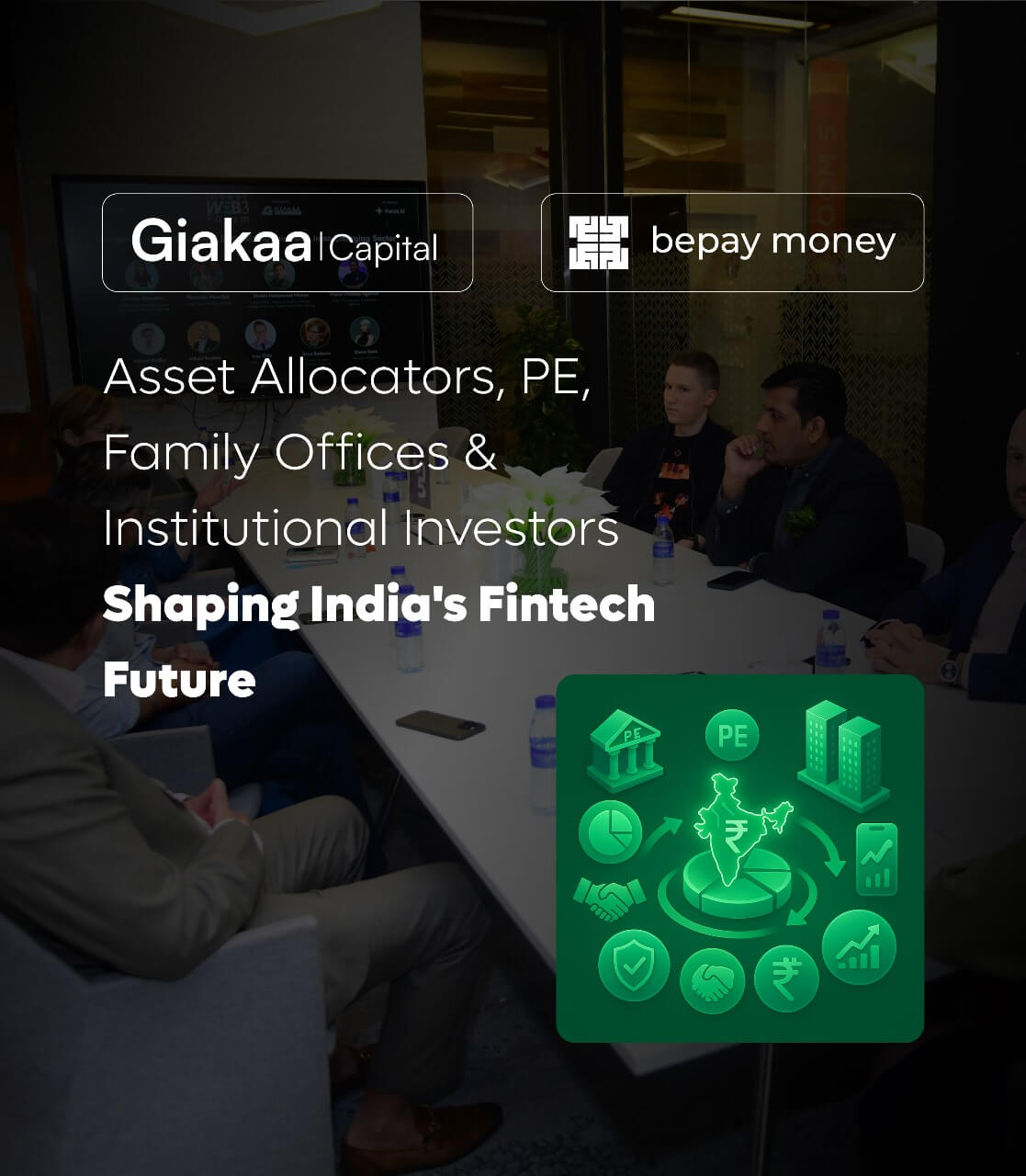 Asset Allocators, PE, Family Offices & Institutional Investors Shaping India's Fintech Future